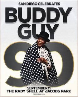 2 Buddy Guy Tickets – September 11 – The Rady Shell