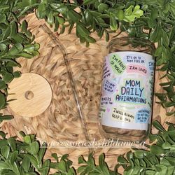 Mom Daily Affirmations 16 oz Libby Glass Cup