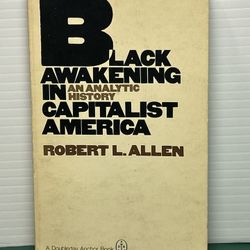 Black Awakening in Capitalist America by Robert L. Allen (Paperback, 1970)