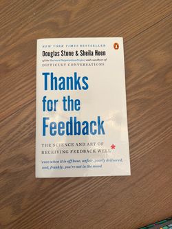 Thanks for the Feedback by Stone & Heen