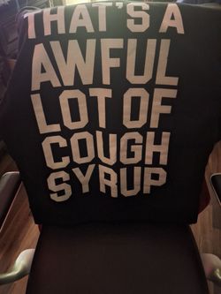 Awful Lot of Cough Syrup Hoodie