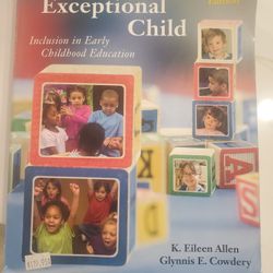 Exceptional Child: Inclusion in Early Childhood Education K. Eileen Allen and Glynnis E. Cowdery.