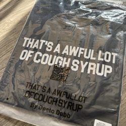 AWFUL LOT OF COUGH SYRUP
