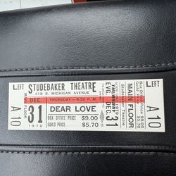 dear love ticket stub from Studebaker Theater dec. 31, 1970