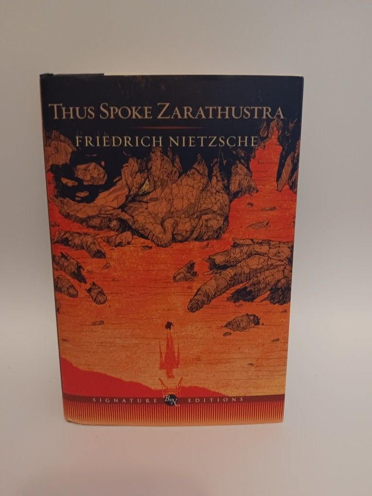 Thus Spoke Zarathustra By Friedrich Nietzsche