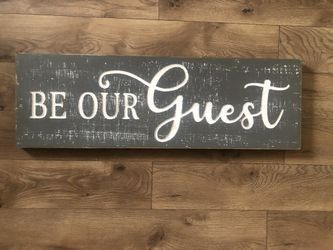 Be Our Guest Farmhouse Sign