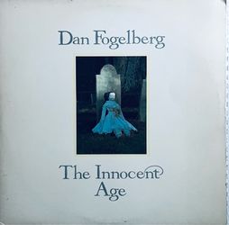 Dan Fogelberg The Innocent Age