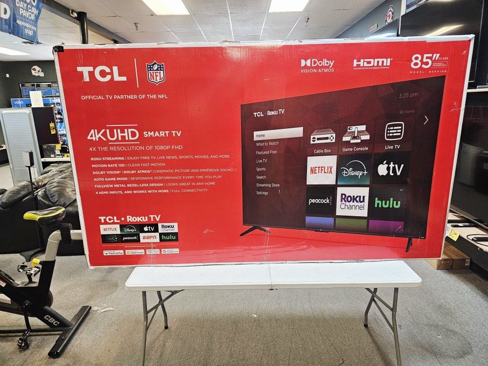 TCL 85 INCH UHD ROKU TV'S AVAILABLE ON 10-2. BLUETOOTH AIR PLAY W/WARRANTY - PAYMENT OPTIONS