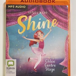 CHLOE CENTRE STAGE: Shine Book #1 by Holly Webb (Audio MP3-CD) Unabridged Audiobook *Unused* Children’s