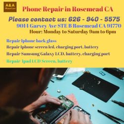 Iphone , Ipad and Samsung Galaxy repair service  At Rosemead CA start from $40  Please Contact Us 626 940_5575  to get quote