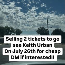 2 Keith Urban Concert Tickets For Sale !