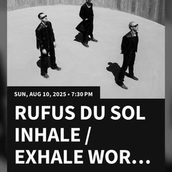 2 Rufus De Sol Lawn GA Tickets