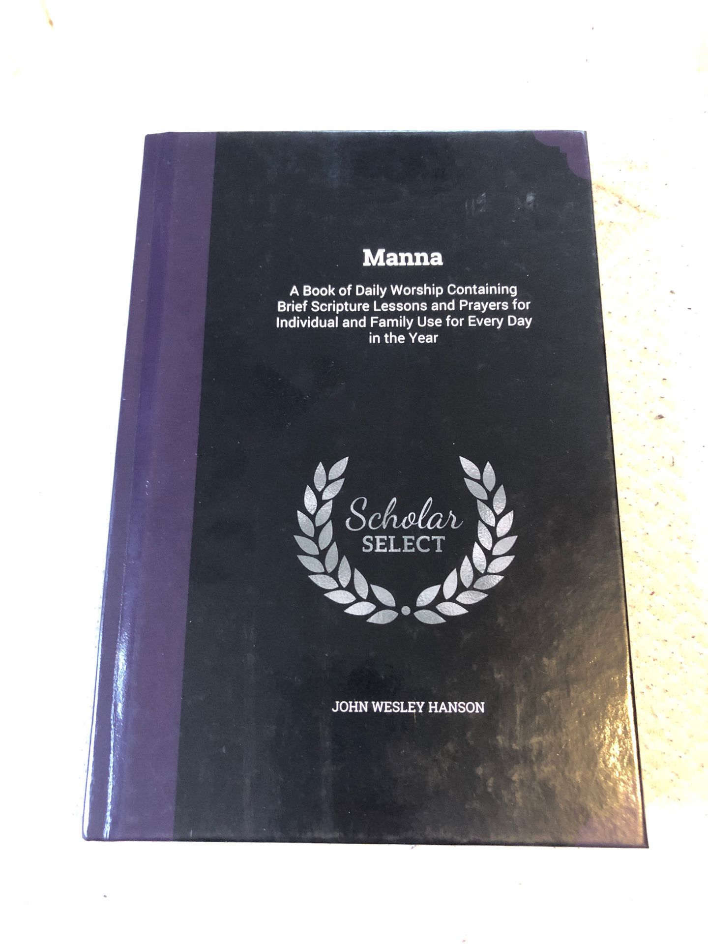 Manna by John Wesley Hanson hardcover