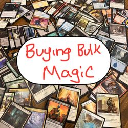 Magic the Gathering MTG Bulk Cards WTB! 