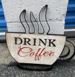 Drink Coffee Sign From Hobby Lobby