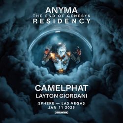 Looking for (3) Anyma Sphere - 1/11 Show Tickets!