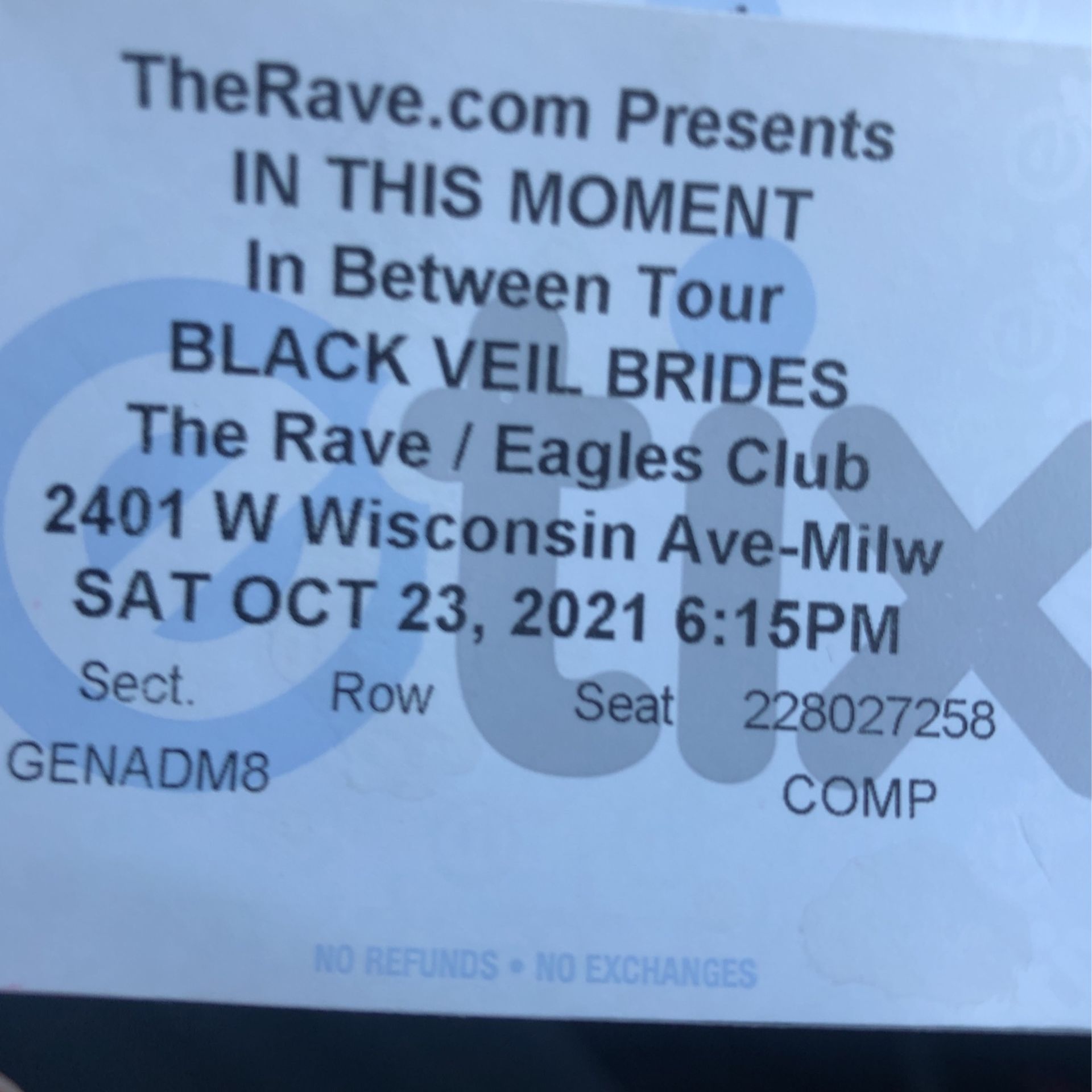 I have Tickets For a Sold Out Show  INTHIS MOMENT With BLACK VEIL BRIDES At the rave Eagles club Include VIP balcony passing