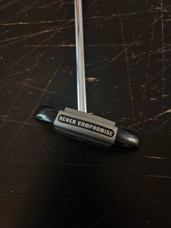 Never Compromise Tour Prototype Putter
