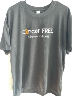 Cancer Free Kidney Not Included Graphic T-Shirt XL
