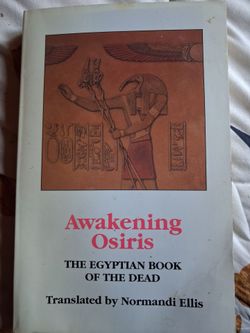 Awakening Osiris: The Egyptian Book of the Dead