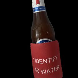 I Identify As Water Koozie/ Can Cooler Thumbnail