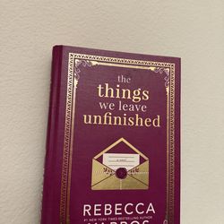 the things we leave unfinished