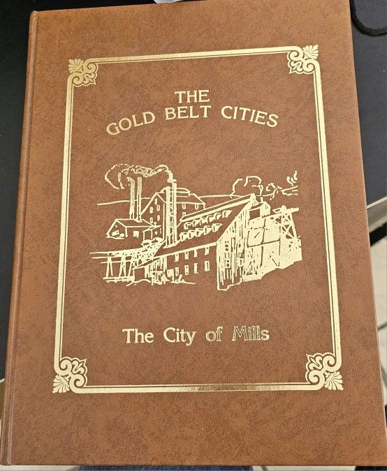 The Gold Belt Cities  The Cities Of Mills