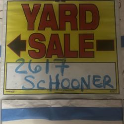 7am Yard Sale ! Sat Nov1st 2617 Schooner Drive