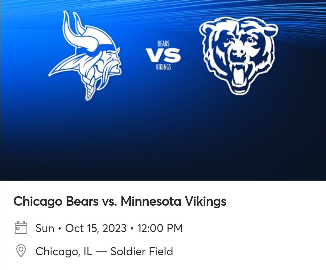 4 Chicago Bears Tickets Vs Minnesota Vikings for Sale in Schaumburg, IL -  OfferUp