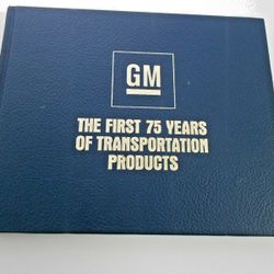 General Motors - The First 75 Years Of Transportation Products