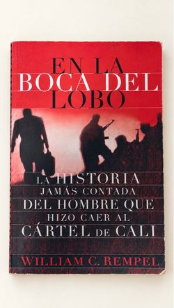 En la boca del lobo – William C. Rempel – Libro en español