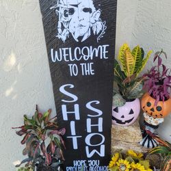 Halloween Farmhouse Wood Porch Sign Welcome To The Shit Show 