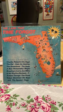 The land at Time forgot, 15 Florida bands, 1982  album   Vinyl
