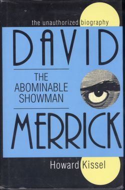 David Merrick: The Abominable Showman: The Unauthorized Biography