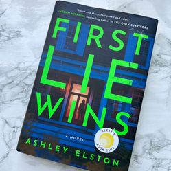First Lie Wins: A Novel by Ashley Elston | Reese's Book Club Pick | Hardcover