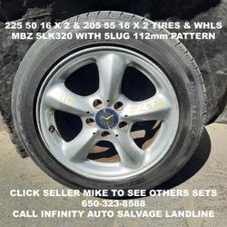 225 50 16 X 2 & 205 55 16 X 2 Tires & Wheels Off Mercedes SLK320 With 5lug 112mm Lug Nut Bolt Pattern. 