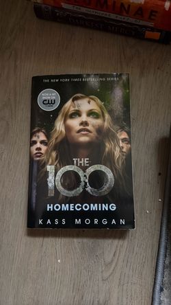 The 100 Homecoming by Kass Morgan