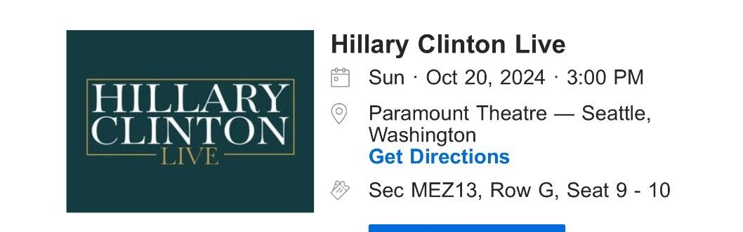 2 Tix To Hillary Clinton In Seattle Wa 10-20-24