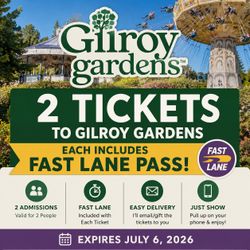 🎢  2 Gilroy Gardens Tickets + Fast Lane Pass
