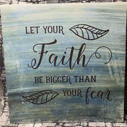 Inspirational Wood Wall Art – “Let Your Faith Be Bigger Than Your Fear”