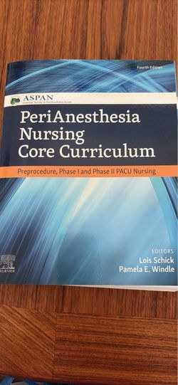ASPAN PeriAnesthesia Nursing Core Curriculum 4th Edition