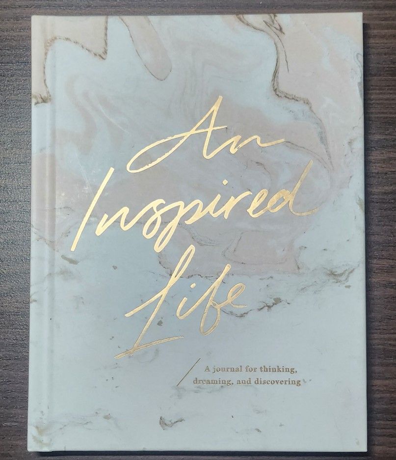 JOURNAL - An Inspired Life, A Journal For Thinking, Dreaming, and Discovering