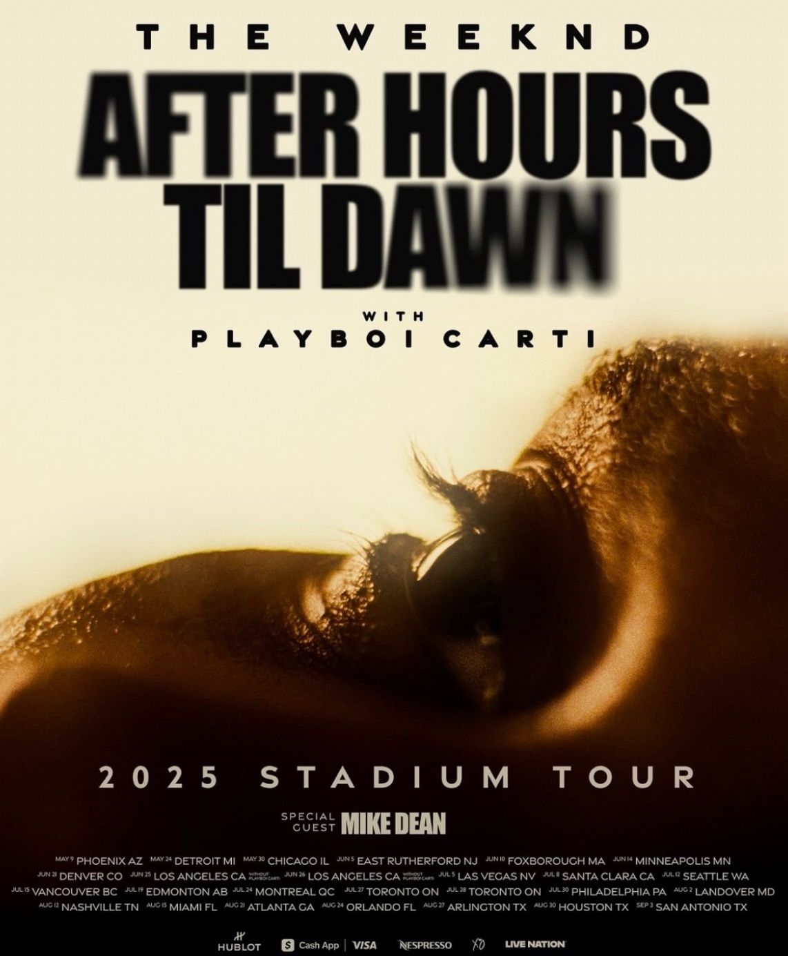 3 The Weeknd: After Hours Til Dawn Tour With Playboi Carti And Mike Dean Tickets