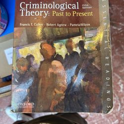 Criminological Theory: Past To Present 5th Edition
