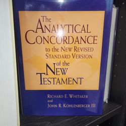 ANA YTICAL CONCORDANCE to the NEW REVISED STANDARD VERSION rot the NEW TESTAMENT