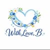 With Love, B