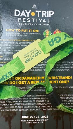 2 GA Daytrip Wristband!!