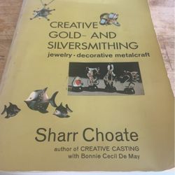Creative Gold And Silversmithing