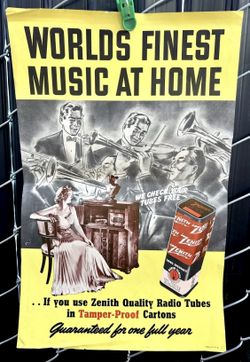 VINTAGE POSTER ZENITH WORLDS FINEST MUSIC AT HOME RADIO TUBES 22x14 INCHES