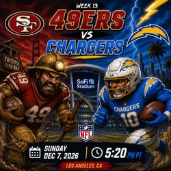 49ers vs Chargers at Sofi Stadium Primetime Game Sunday 12/7 @ 5:20 PM